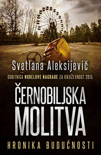 ČERNOBILJSKA MOLITVA
