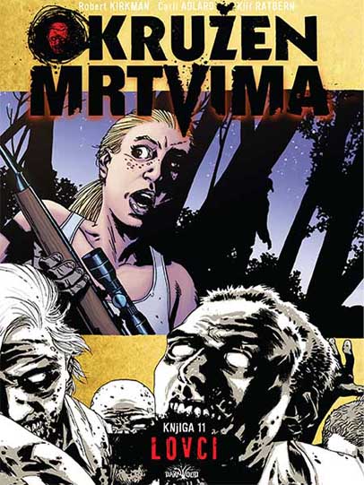 OKRUŽEN MRTVIMA 11 Lovci 