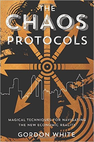CHAOS PROTOCOLS Magical Techniques for Navigating the New Economic Reality 