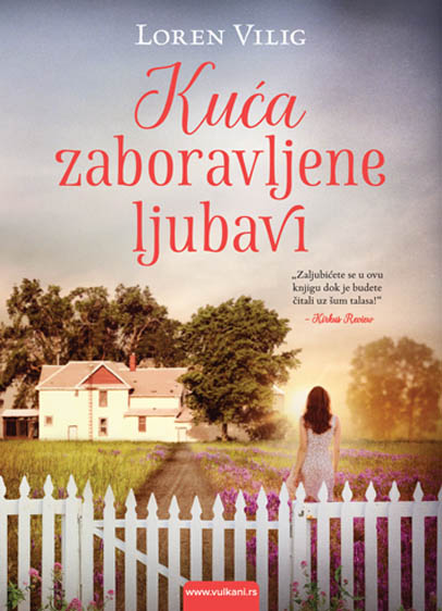 KUĆA ZABORAVLJENE LJUBAVI 