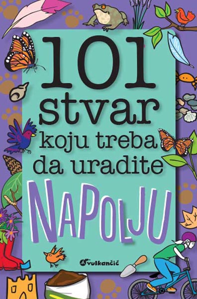101 STVAR KOJU TREBA DA URADITE NAPOLJU 