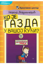 KO JE GAZDA U VAŠOJ KUĆI 