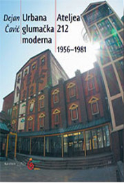 URBANA GLUMAČKA MODERNA ATELJEA 212 1956-1981 