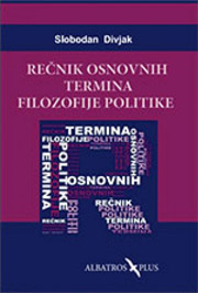 REČNIK OSNOVNIH TERMINA FILOZOFIJE POLITIKE 