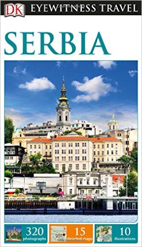 SERBIA DK Eyewitness Travel Guide 