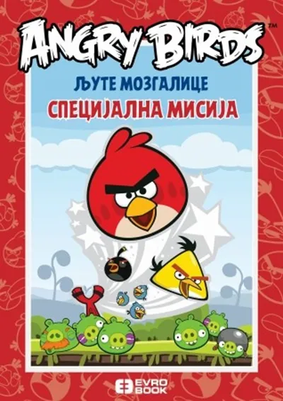 LJUTE MOZGALICE ANGRY BIRDS SPECIJALNA MISIJA 