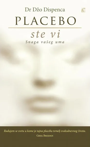 PLACEBO STE VI SNAGA VAŠEG UMA 