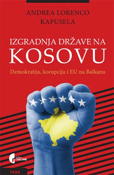 IZGRADNJA DRŽAVE NA KOSOVU 