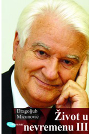 ŽIVOT U NEVREMENU III 