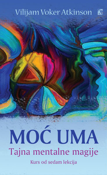MOĆ UMA Tajna mentalne magije 