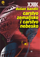 CARSTVO ZEMALJSKO CARSTVO NEBESKO 