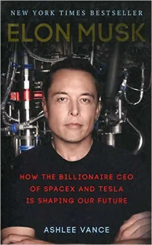 ELON MUSK How the Billionaire CEO of SpaceX and Tesla is Shaping our Future 