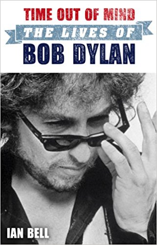 TIME OUT OF MIND The Lives of Bob Dylan 