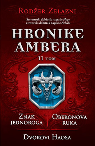 HRONIKE AMBERA II tom Znak jednoroga Oberonova ruka Dvorovi Haosa 
