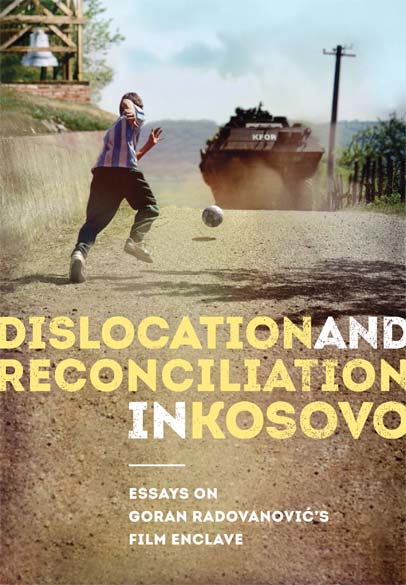 DISLOCATION AND RECONCILIATION IN KOSOVO 