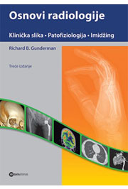 OSNOVI RADIOLOGIJE Klinička praksa patofiziologija imidžing III izdanje 
