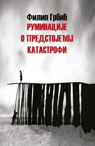 RUMINACIJE O PREDSTOJEĆOJ KATASTROFI 