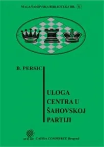 ULOGA CENTRA U ŠAHOVSKOJ PARTIJI 