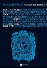 INFORMACIJA MOĆ DO KOJE SE TEŠKO DOLAZI 