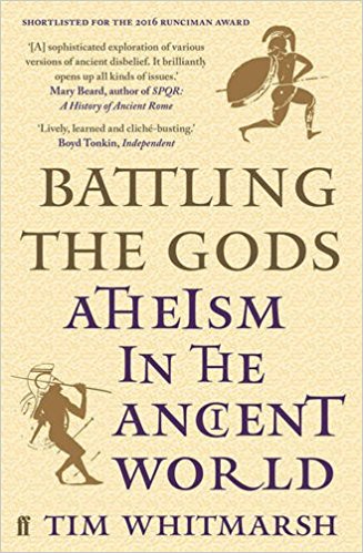 BATTLING THE GODS Atheism in the Ancient World 