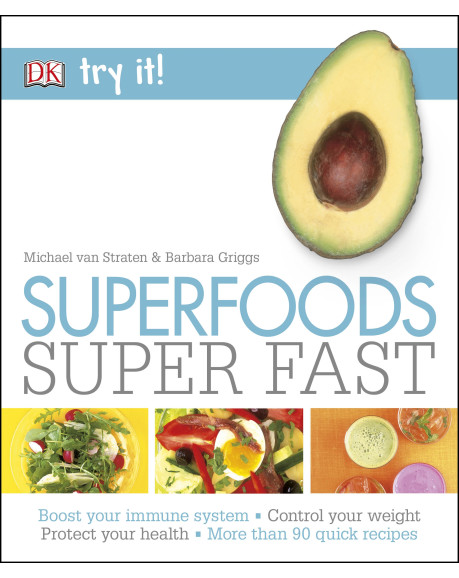 Superfoods Super Fast 