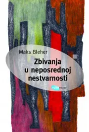 ZBIVANJA U NEPOSREDNOJ NESTVARNOSTI 