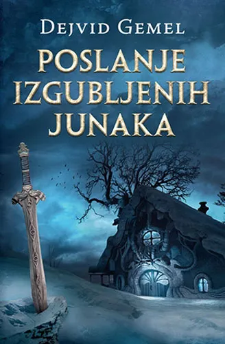 POSLANJE IZGUBLJENIH JUNAKA 