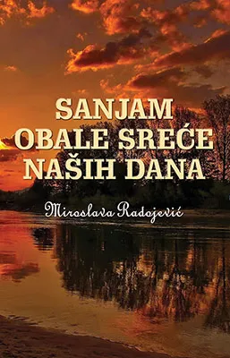 SANJAM OBALE SREĆE NAŠIH DANA 