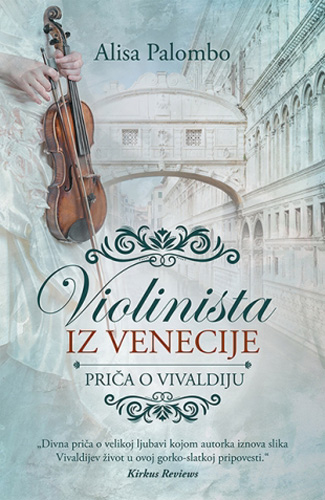 VIOLINISTA IZ VENECIJE Priča o Vivaldiju 