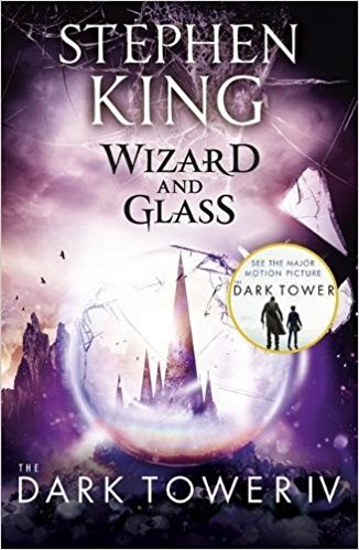 THE DARK TOWER IV:WIZARD AND GLASS 