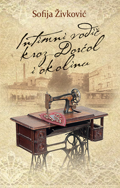 INTIMNI VODIČ KROZ DORĆOL I OKOLINU 