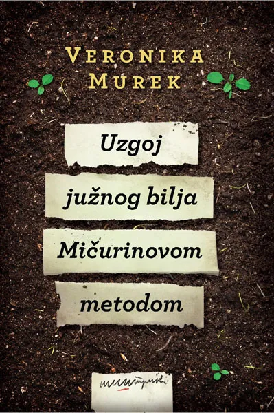 UZGOJ JUŽNOG BILJA MIČURINOVOM METODOM 