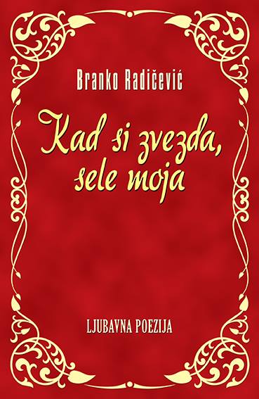 KAD SI ZVEZDA SELE MOJA 