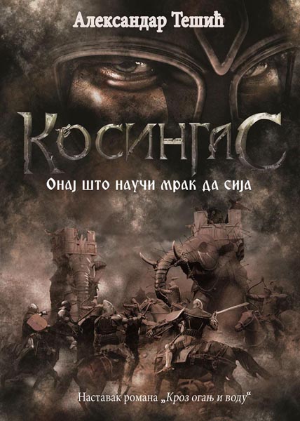 KOSINGAS Onaj što nauči mrak da sija 