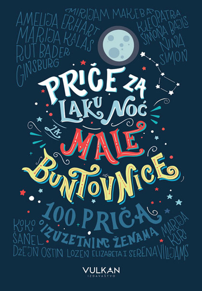 PRIČE ZA LAKU NOĆ ZA MALE BUNTOVNICE 