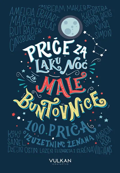 PRIČE ZA LAKU NOĆ ZA MALE BUNTOVNICE 
