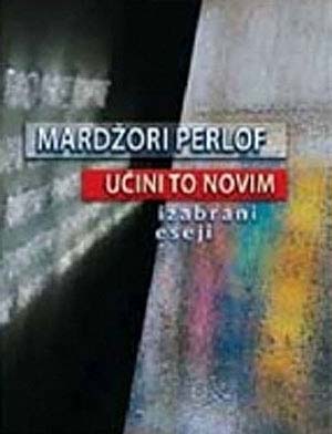 UČINI TO NOVIM IZABRANI ESEJI 