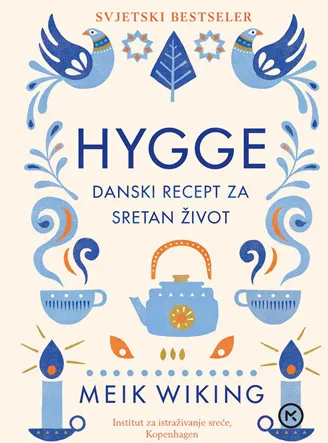 HYGGE Danski recept za sretan život 