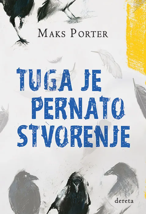 TUGA JE PERNATO STVORENJE 
