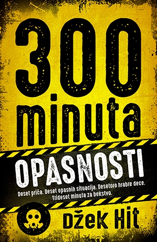 300 MINUTA OPASNOSTI 