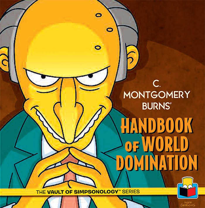 C. MONTGOMERY BURNS HANDBOOK OF DOMINATION 
