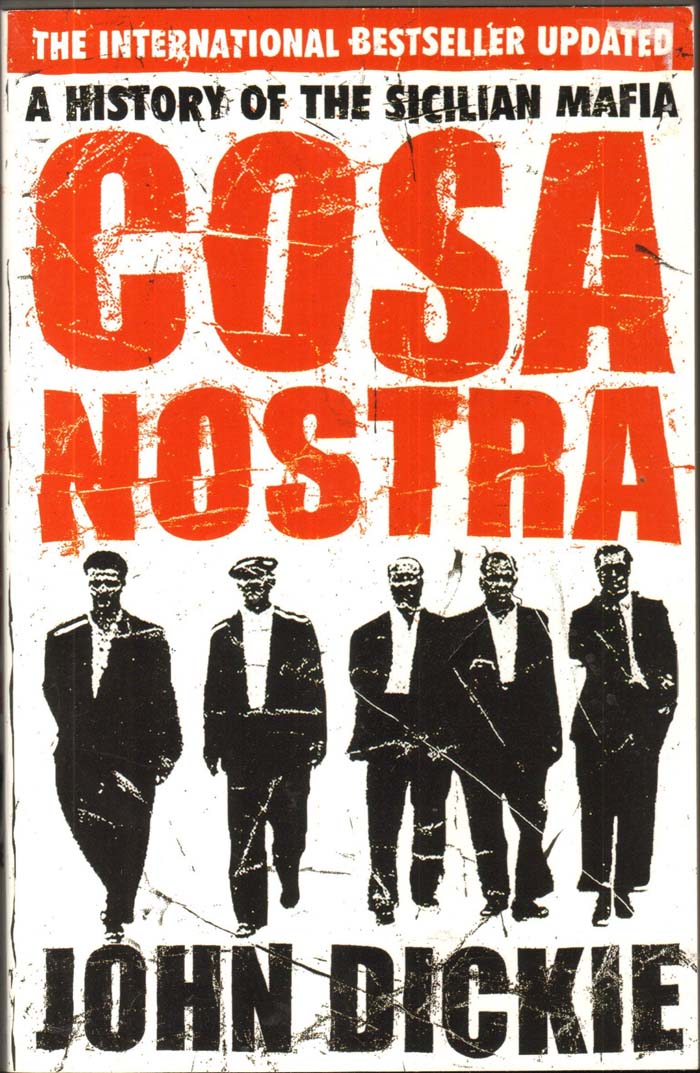 COSA NOSTRA: A HISTORY OF SICILIAN MAFIA 