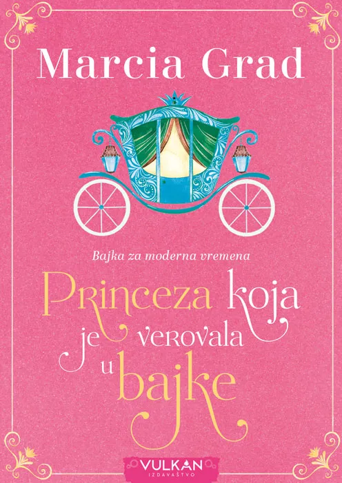 PRINCEZA KOJA JE VEROVALA U BAJKE 