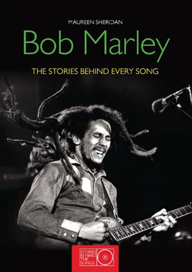 BOB MARLEY THE STORIES BEHIND THE SONGS 