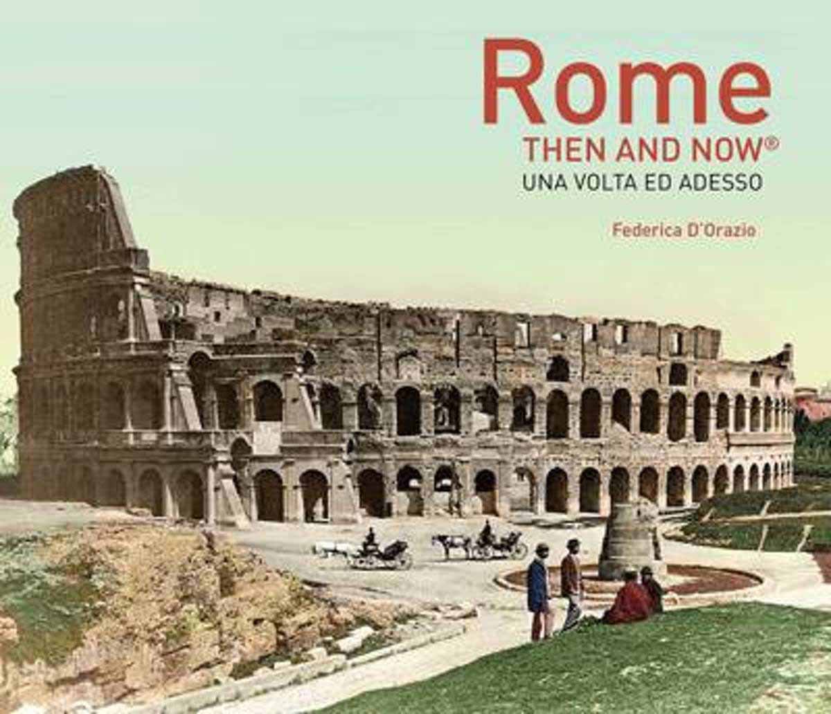 ROME THEN AND NOW 