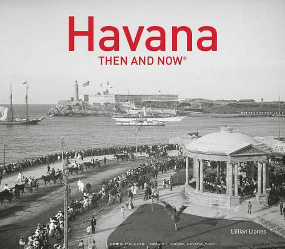 HAVANA THEN AND NOW 