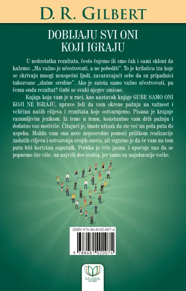 DOBIJAJU SVI ONI KOJI IGRAJU 