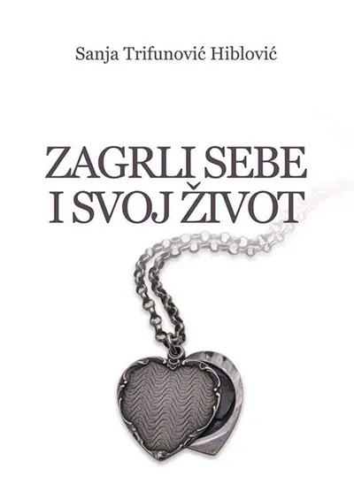 ZAGRLI SEBE I SVOJ ŽIVOT 