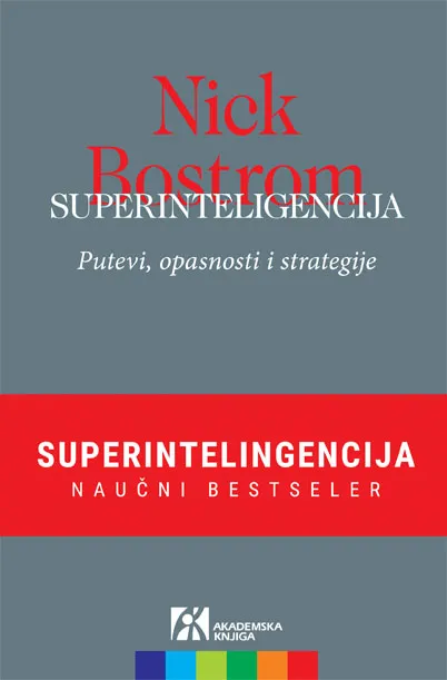 SUPERINTELIGENCIJA Putevi opasnosti i strategije 