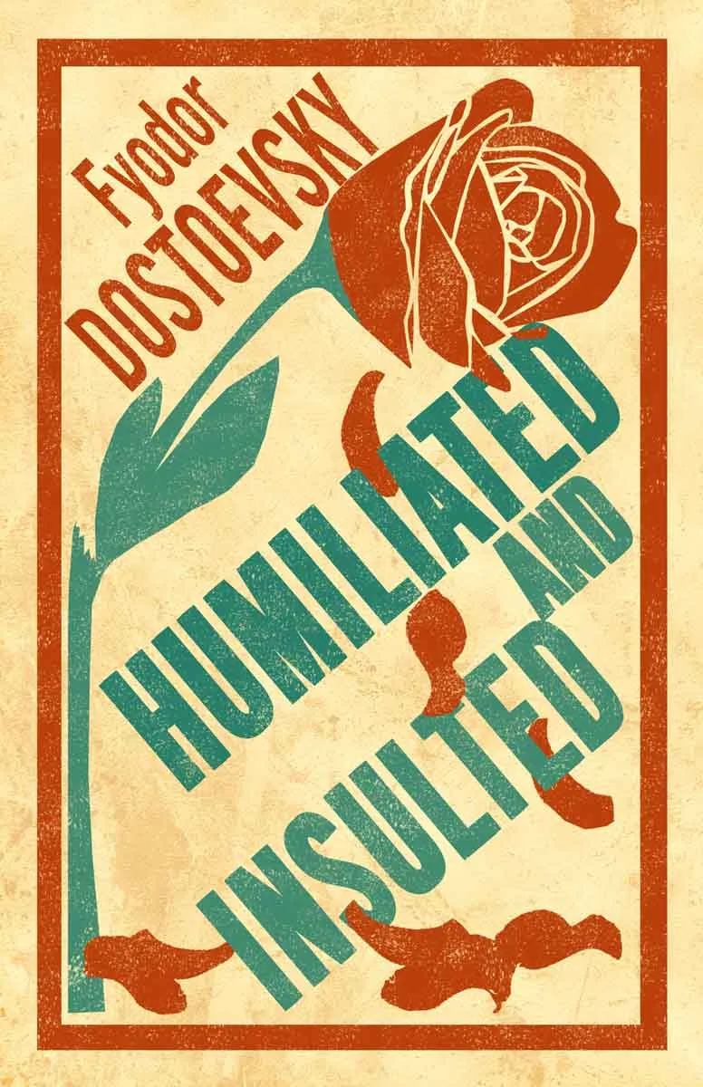 HUMILIATED AND INSULTED